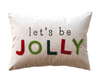 Let's Be Jolly Pillow